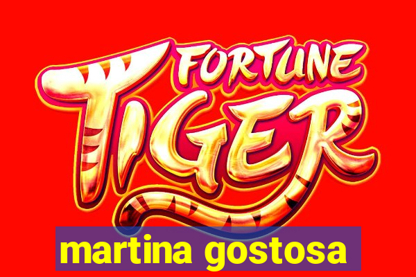 martina gostosa